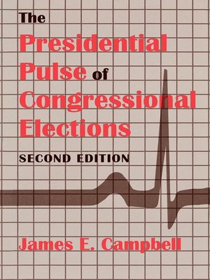 cover image of The Presidential Pulse of Congressional Elections